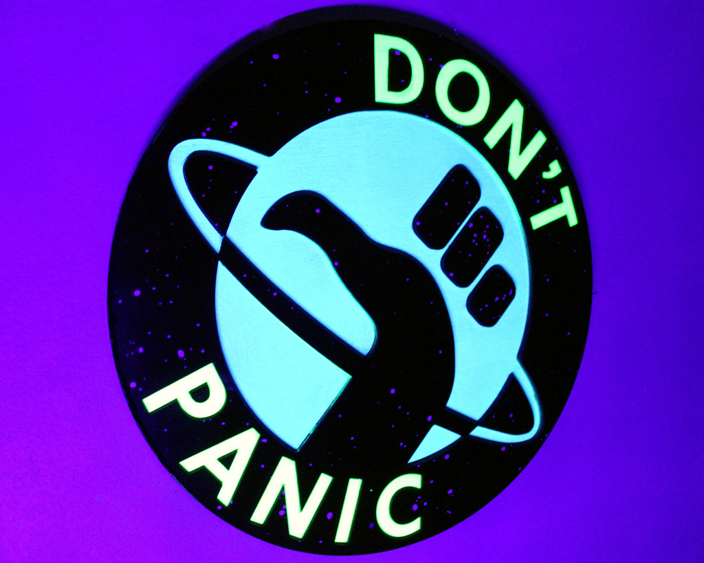 Don't Panic - Hitchhiker's Guide to the Galaxy Logo - Wood Carved Sign - UV Reactive