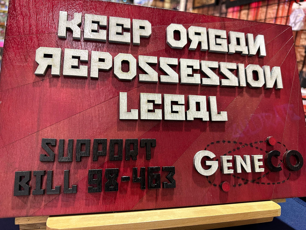 Keep Organ Reposession Legal - Repo The Genetic Opera - GeneCo - Wood Carved Sign